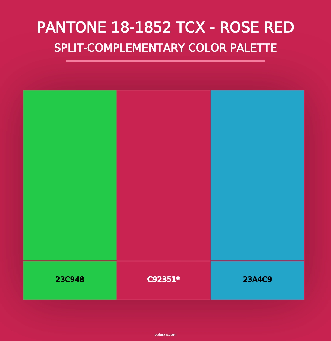 PANTONE 18-1852 TCX - Rose Red - Split-Complementary Color Palette