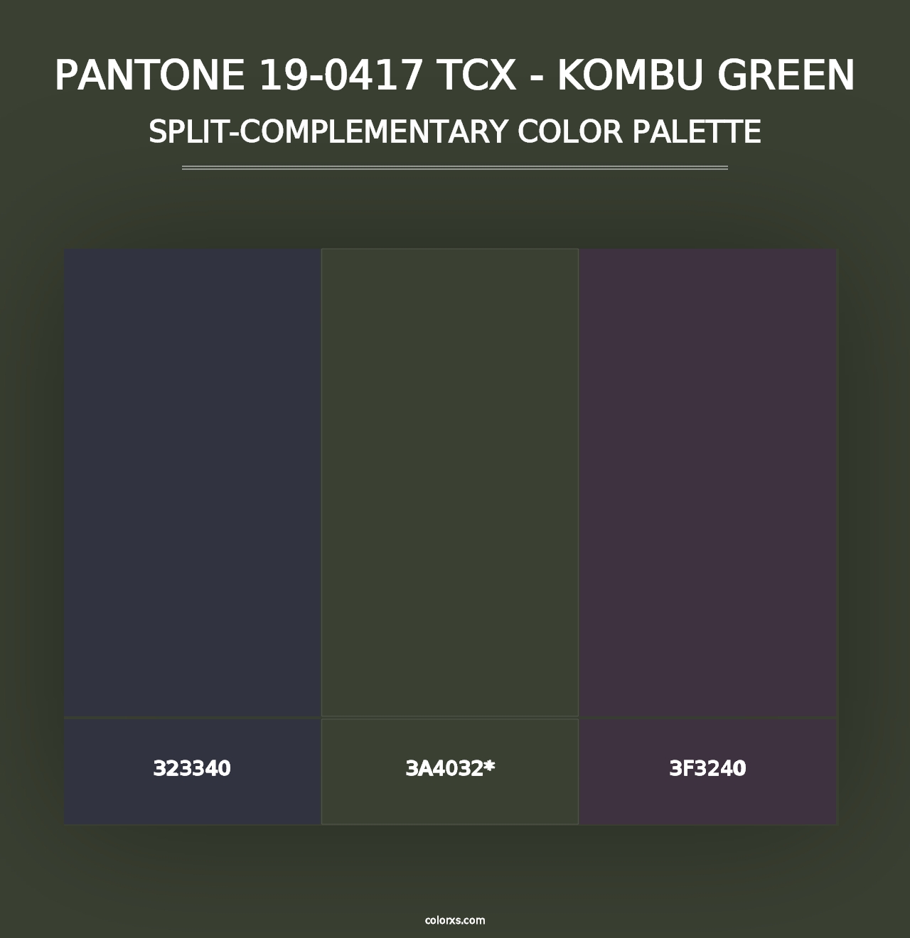 PANTONE 19-0417 TCX - Kombu Green - Split-Complementary Color Palette