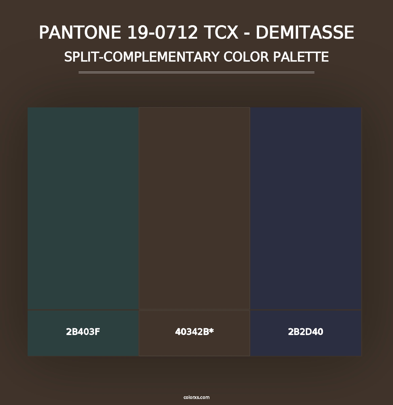 PANTONE 19-0712 TCX - Demitasse - Split-Complementary Color Palette