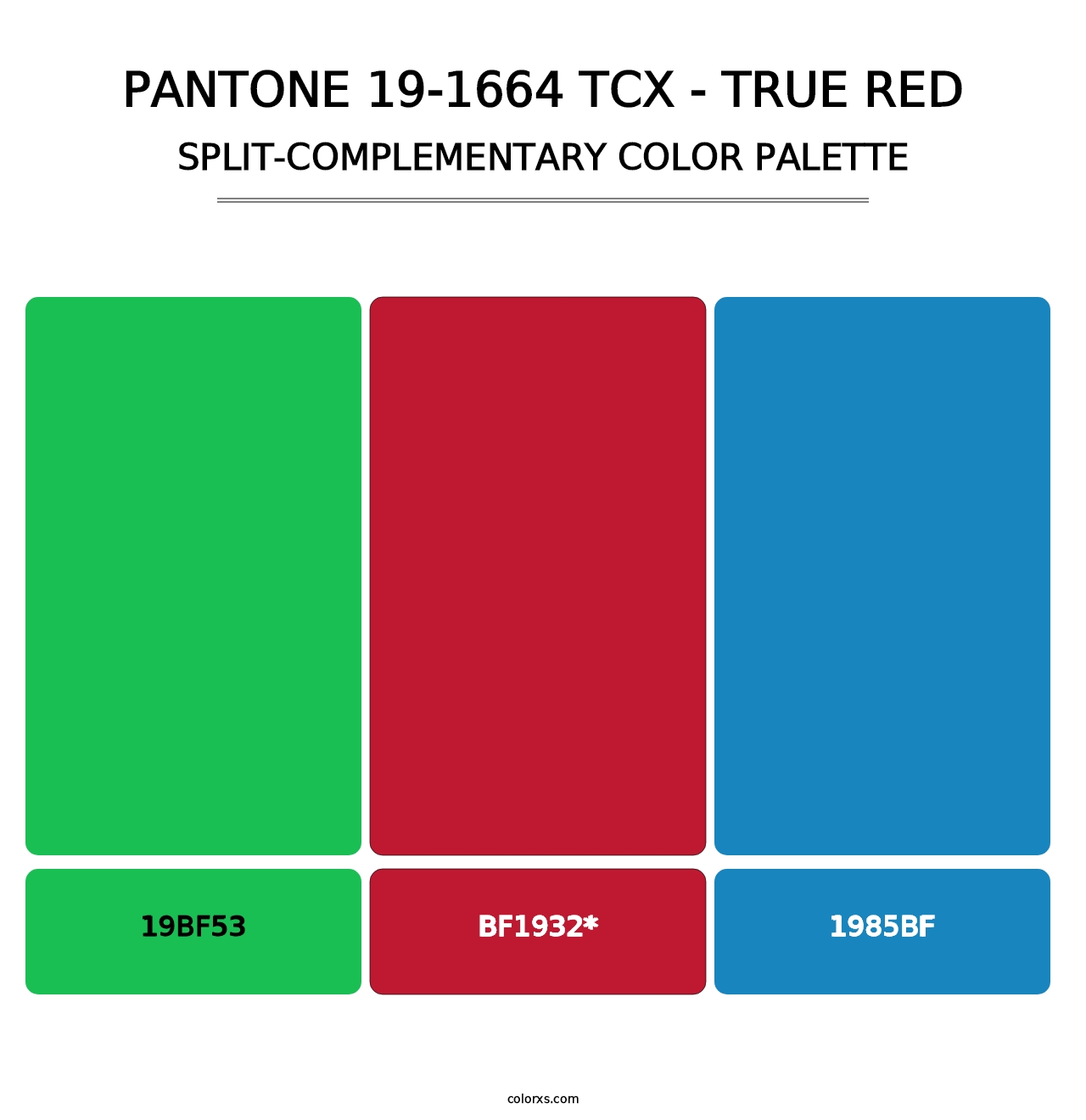 PANTONE 19-1664 TCX - True Red - Split-Complementary Color Palette