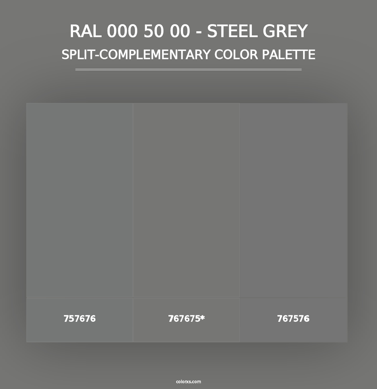 RAL 000 50 00 - Steel Grey - Split-Complementary Color Palette