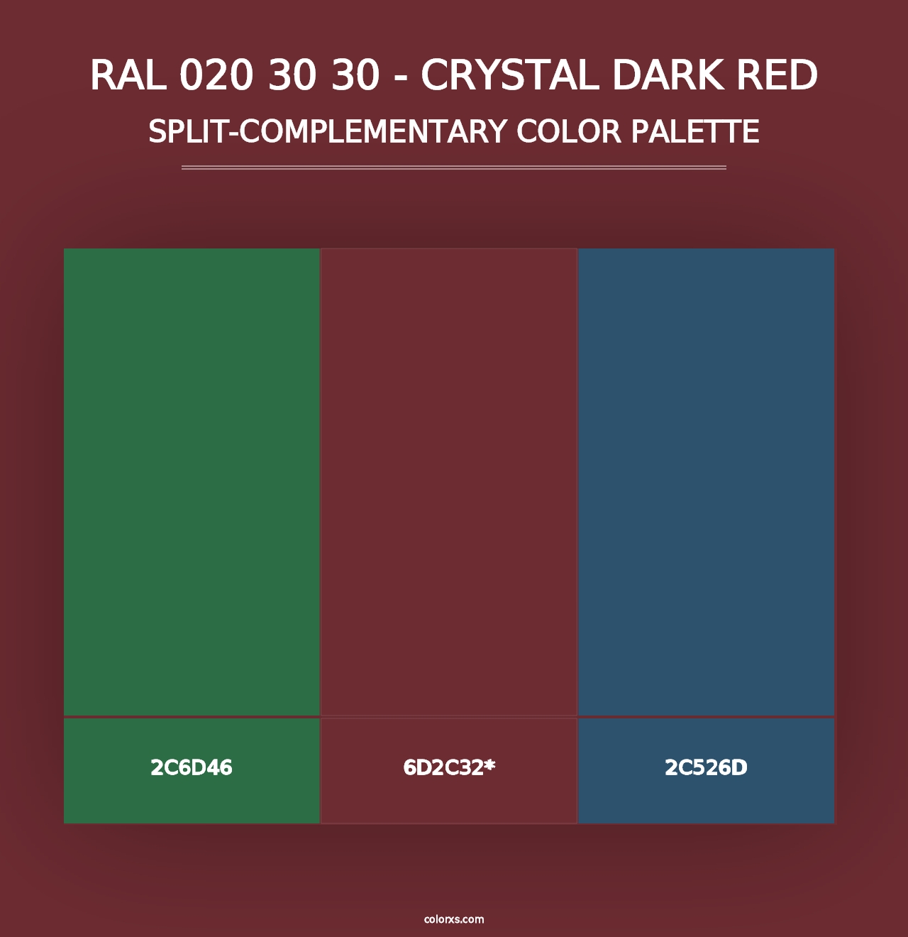 RAL 020 30 30 - Crystal Dark Red - Split-Complementary Color Palette