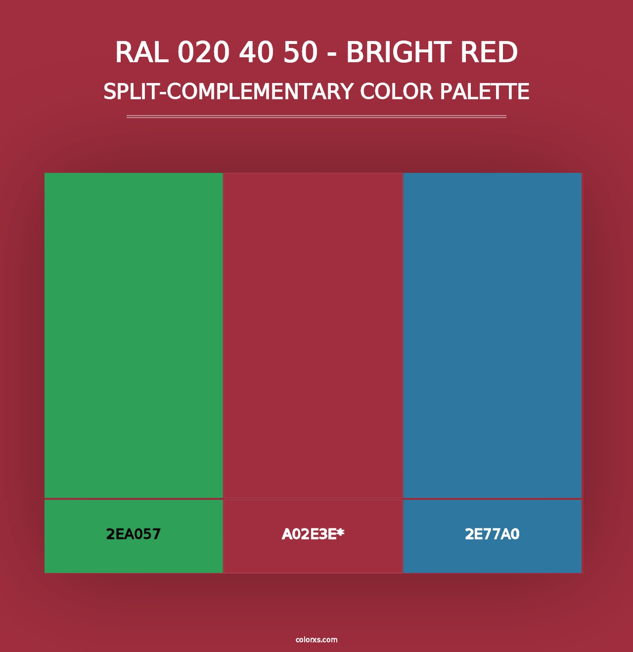 RAL 020 40 50 - Bright Red - Split-Complementary Color Palette