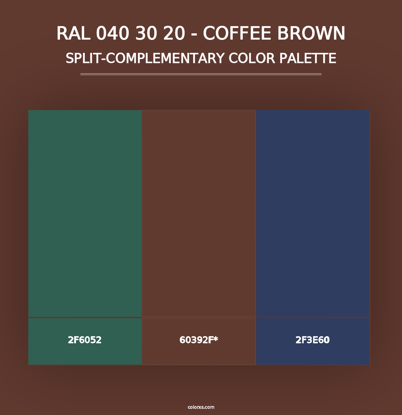 RAL 040 30 20 - Coffee Brown - Split-Complementary Color Palette