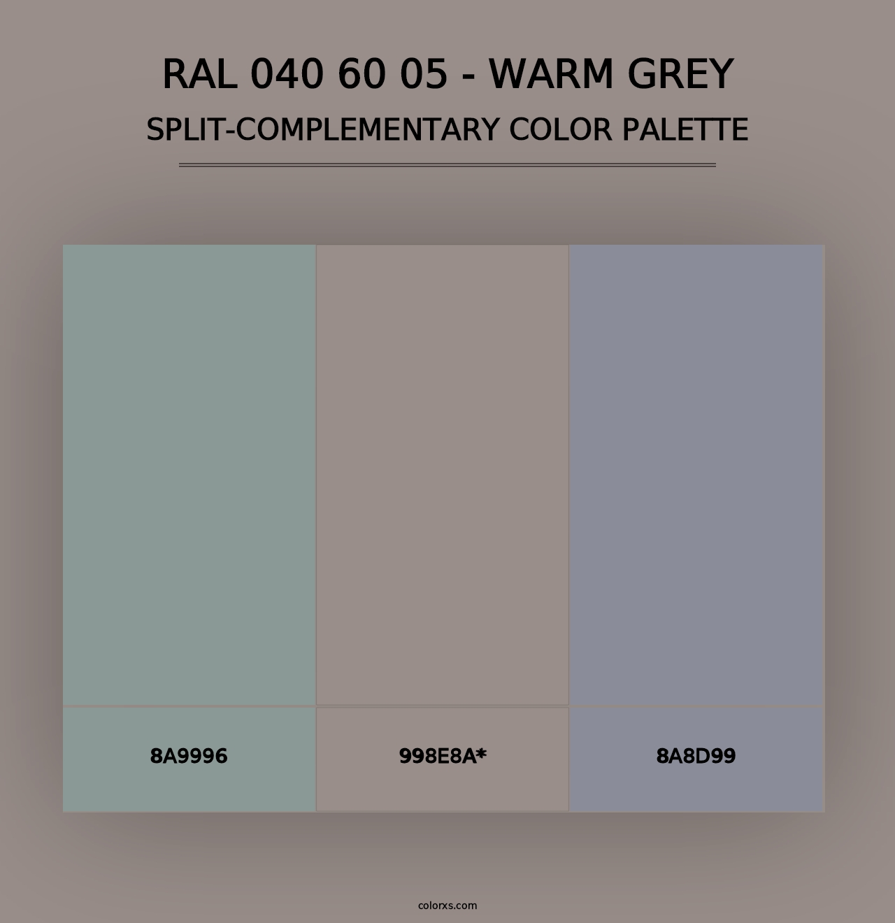 RAL 040 60 05 - Warm Grey - Split-Complementary Color Palette