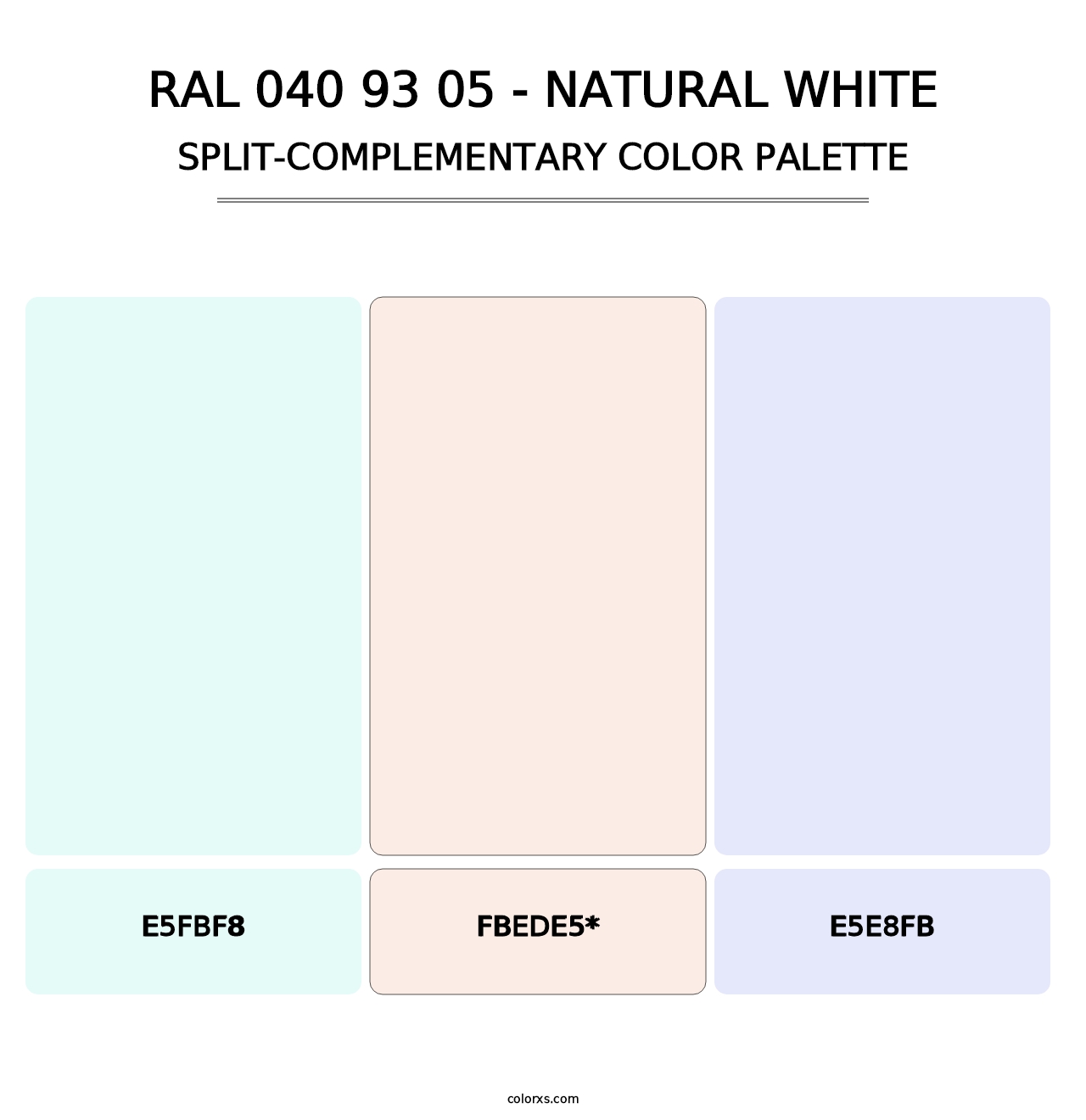 RAL 040 93 05 - Natural White - Split-Complementary Color Palette