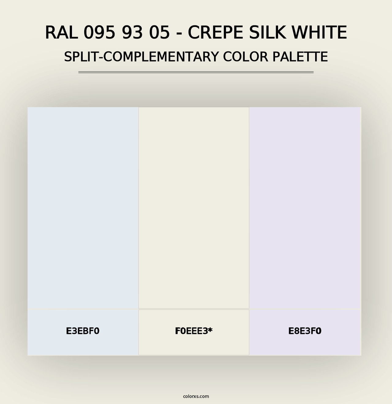 RAL 095 93 05 - Crepe Silk White - Split-Complementary Color Palette