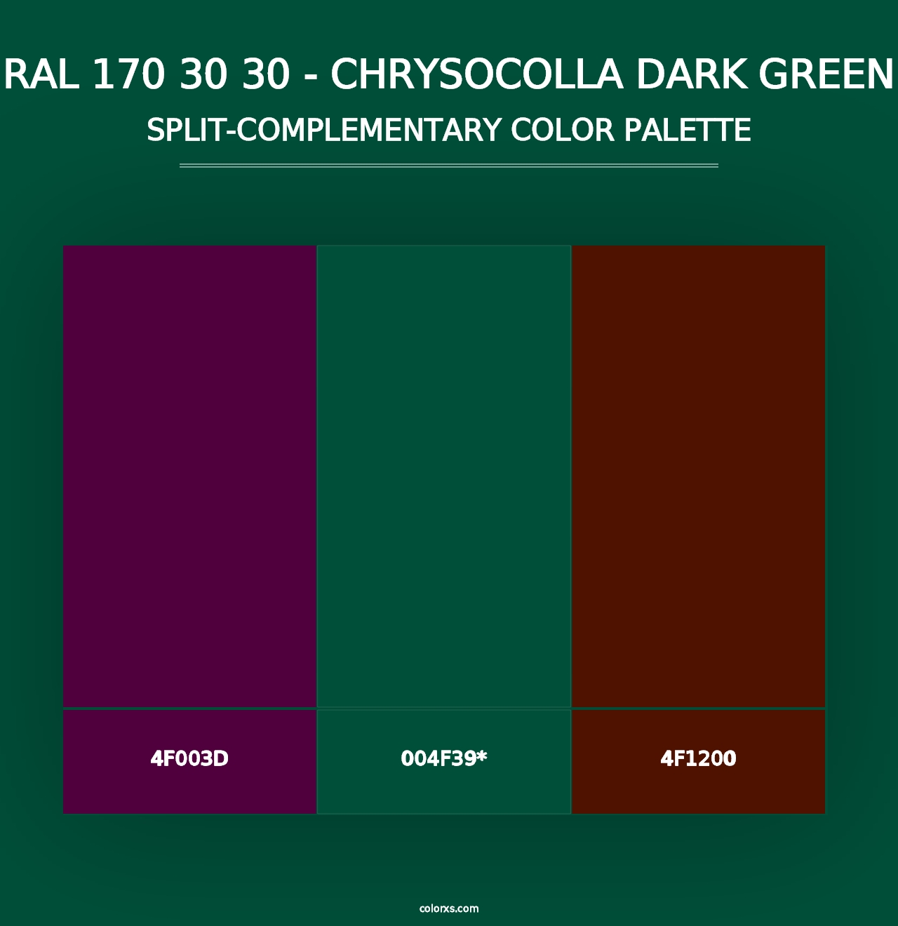 RAL 170 30 30 - Chrysocolla Dark Green - Split-Complementary Color Palette