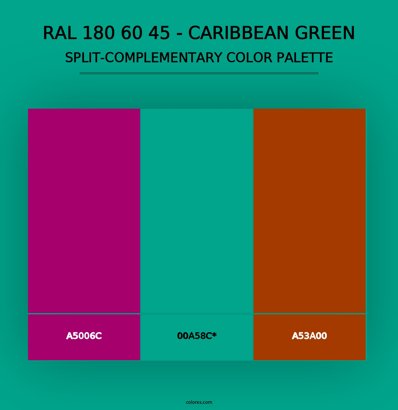 RAL 180 60 45 - Caribbean Green - Split-Complementary Color Palette