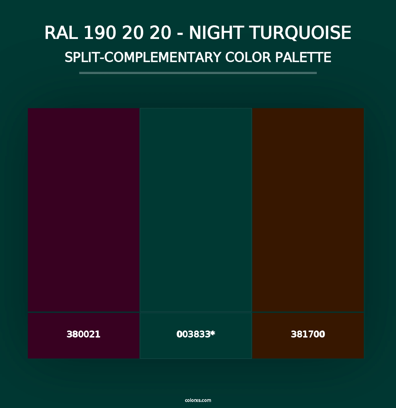 RAL 190 20 20 - Night Turquoise - Split-Complementary Color Palette