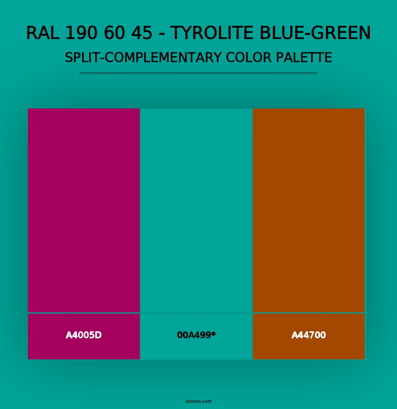 RAL 190 60 45 - Tyrolite Blue-Green - Split-Complementary Color Palette