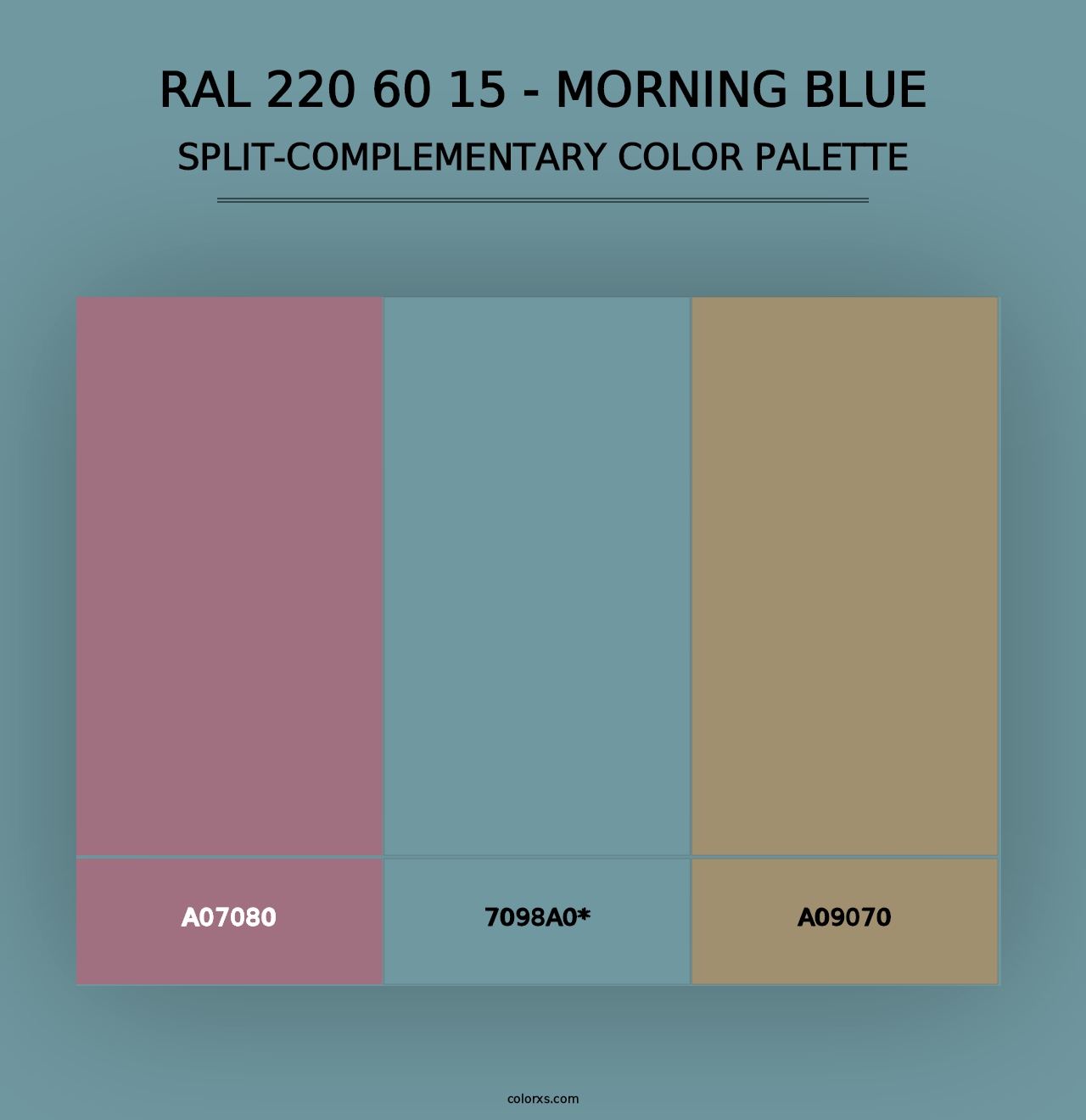 RAL 220 60 15 - Morning Blue - Split-Complementary Color Palette