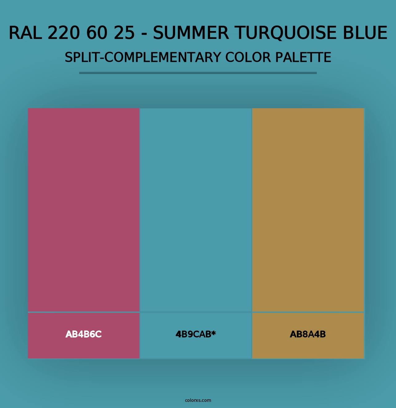 RAL 220 60 25 - Summer Turquoise Blue - Split-Complementary Color Palette