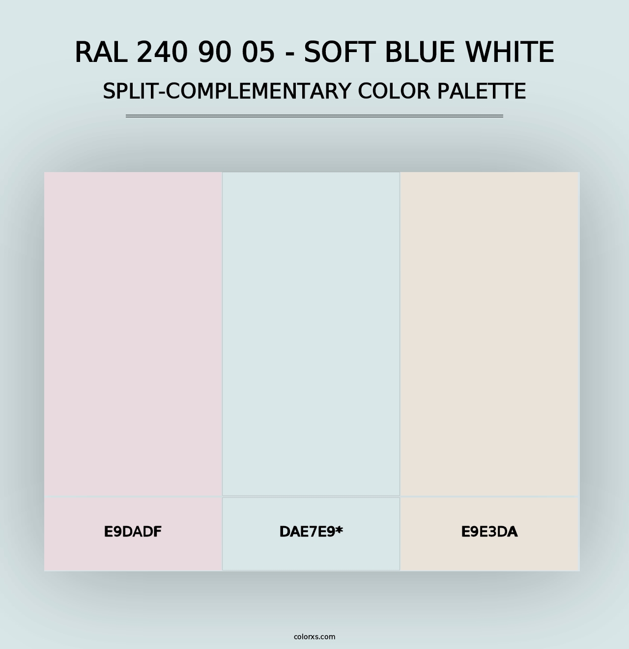 RAL 240 90 05 - Soft Blue White - Split-Complementary Color Palette