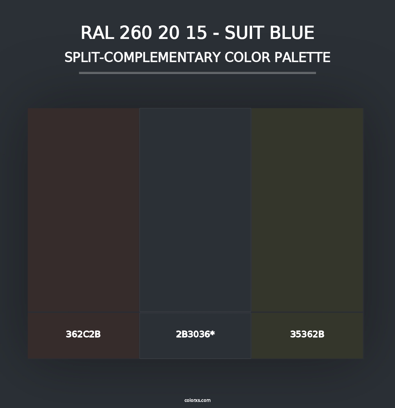 RAL 260 20 15 - Suit Blue - Split-Complementary Color Palette