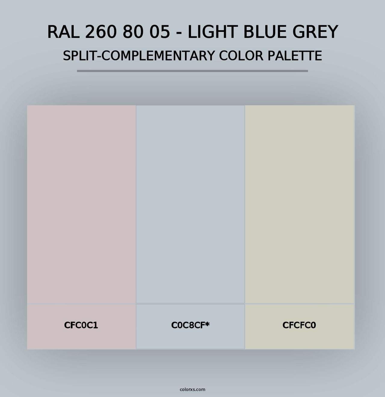 RAL 260 80 05 - Light Blue Grey - Split-Complementary Color Palette