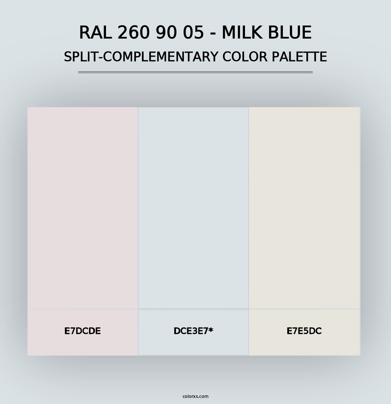 RAL 260 90 05 - Milk Blue - Split-Complementary Color Palette