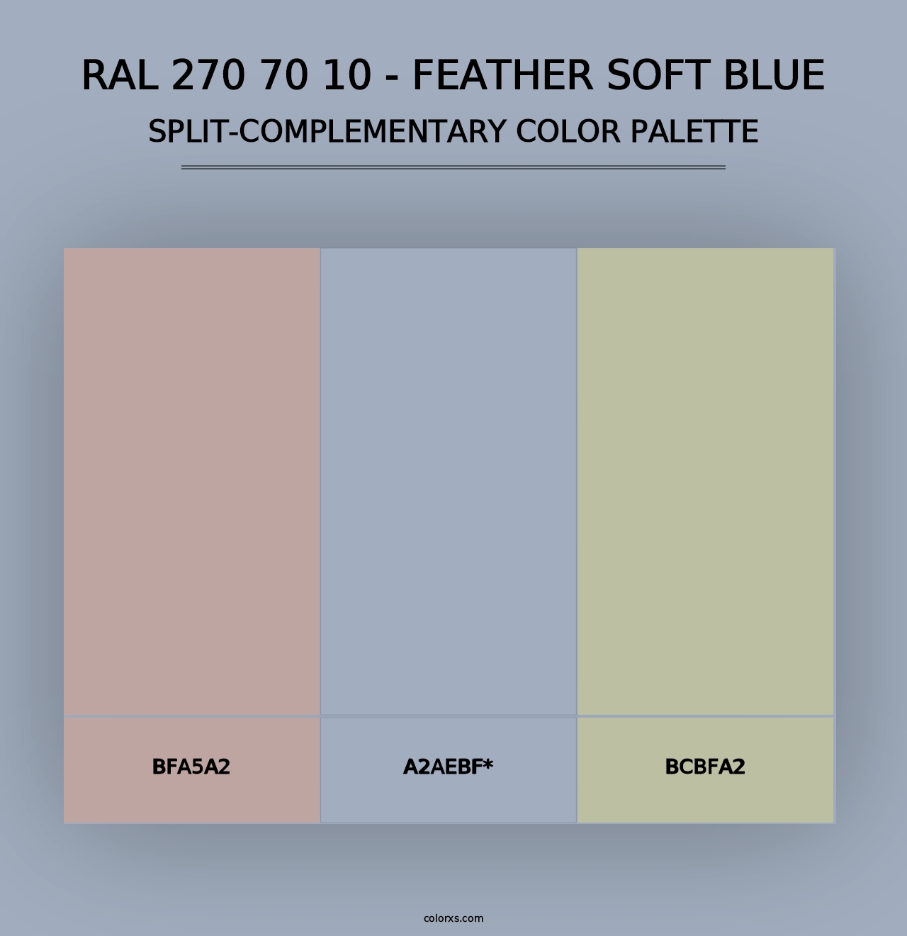 RAL 270 70 10 - Feather Soft Blue - Split-Complementary Color Palette