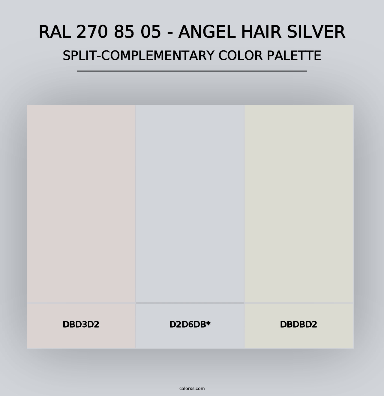 RAL 270 85 05 - Angel Hair Silver - Split-Complementary Color Palette