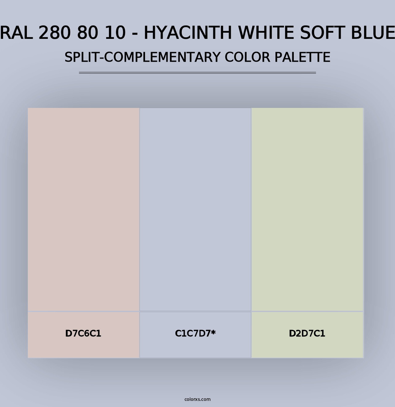 RAL 280 80 10 - Hyacinth White Soft Blue - Split-Complementary Color Palette