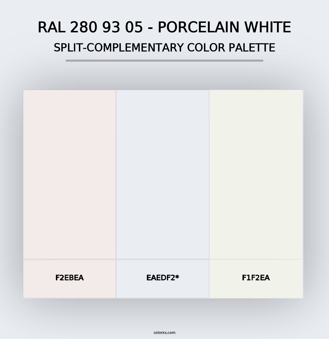 RAL 280 93 05 - Porcelain White - Split-Complementary Color Palette