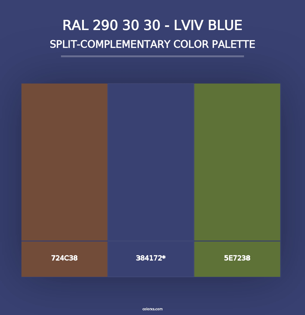 RAL 290 30 30 - Lviv Blue - Split-Complementary Color Palette