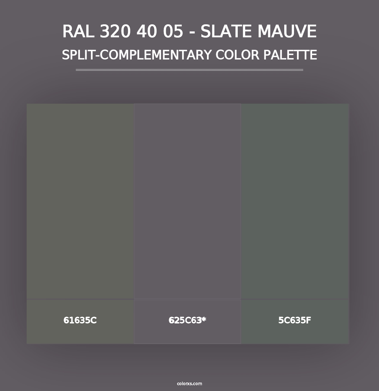 RAL 320 40 05 - Slate Mauve - Split-Complementary Color Palette