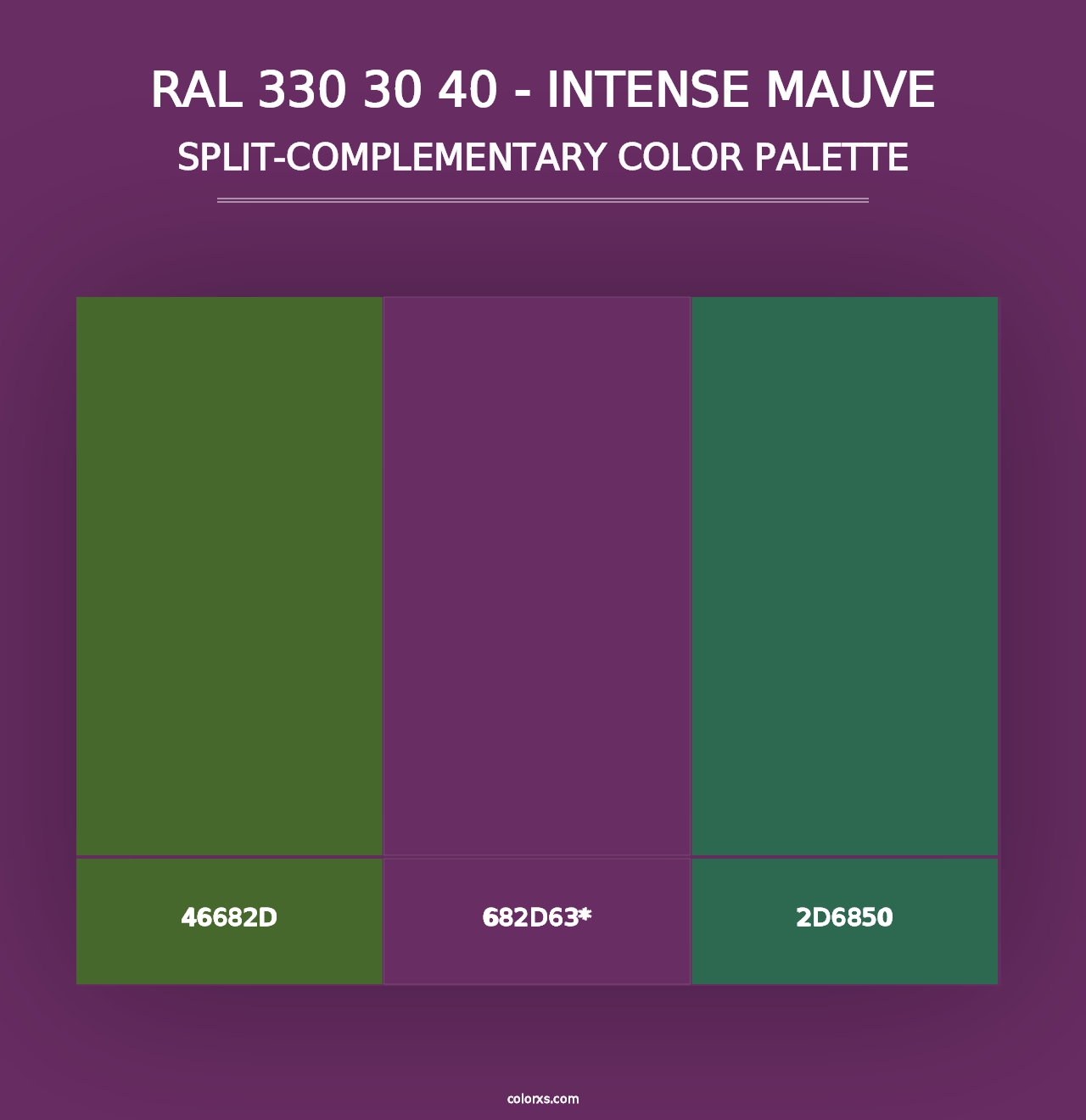 RAL 330 30 40 - Intense Mauve - Split-Complementary Color Palette