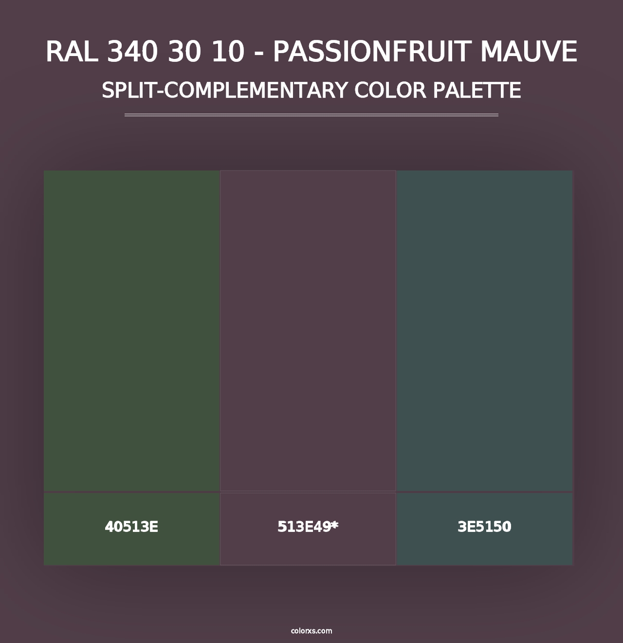 RAL 340 30 10 - Passionfruit Mauve - Split-Complementary Color Palette