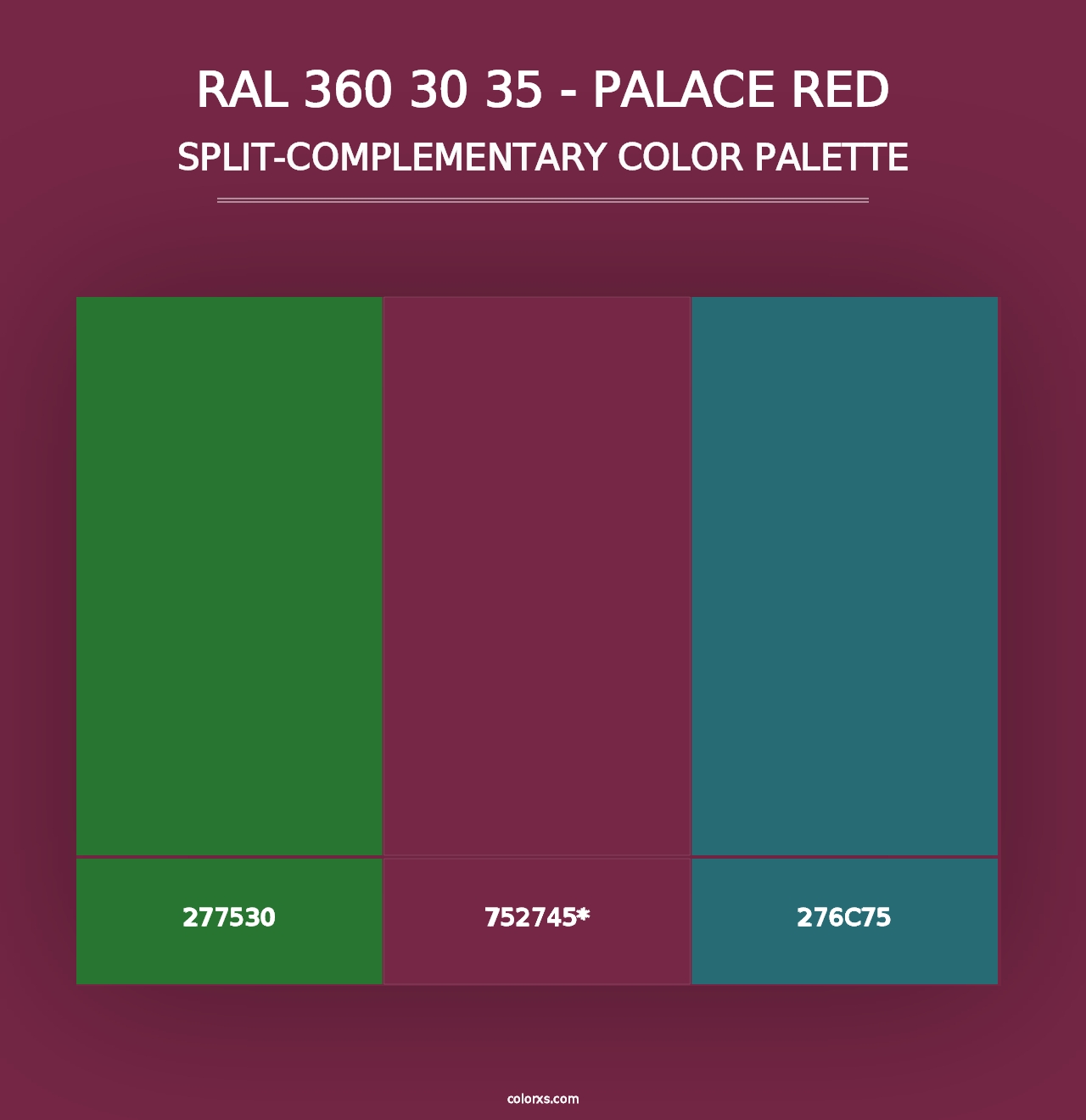 RAL 360 30 35 - Palace Red - Split-Complementary Color Palette