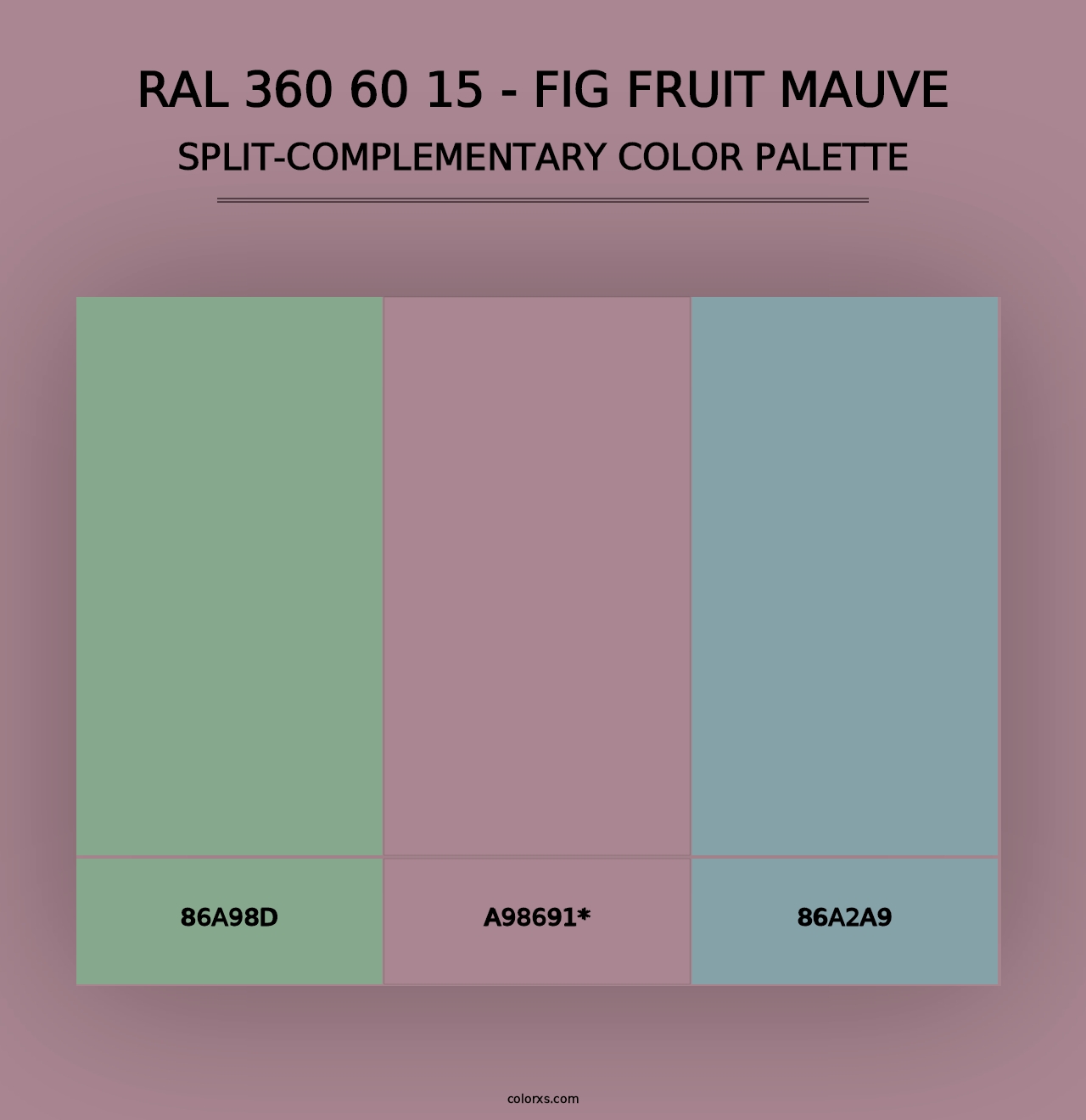 RAL 360 60 15 - Fig Fruit Mauve - Split-Complementary Color Palette