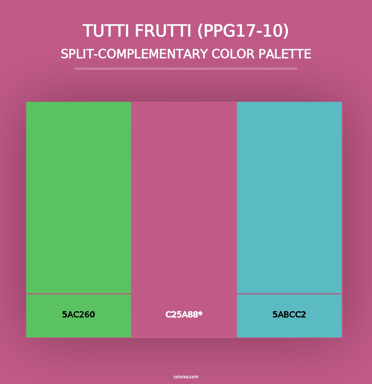 Tutti Frutti (PPG17-10) - Split-Complementary Color Palette