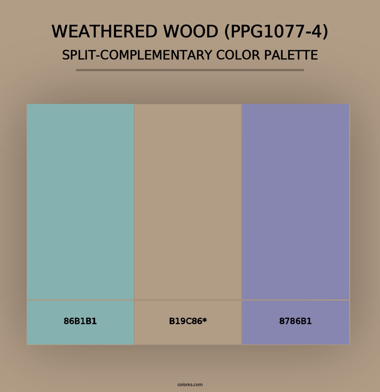 Weathered Wood (PPG1077-4) - Split-Complementary Color Palette