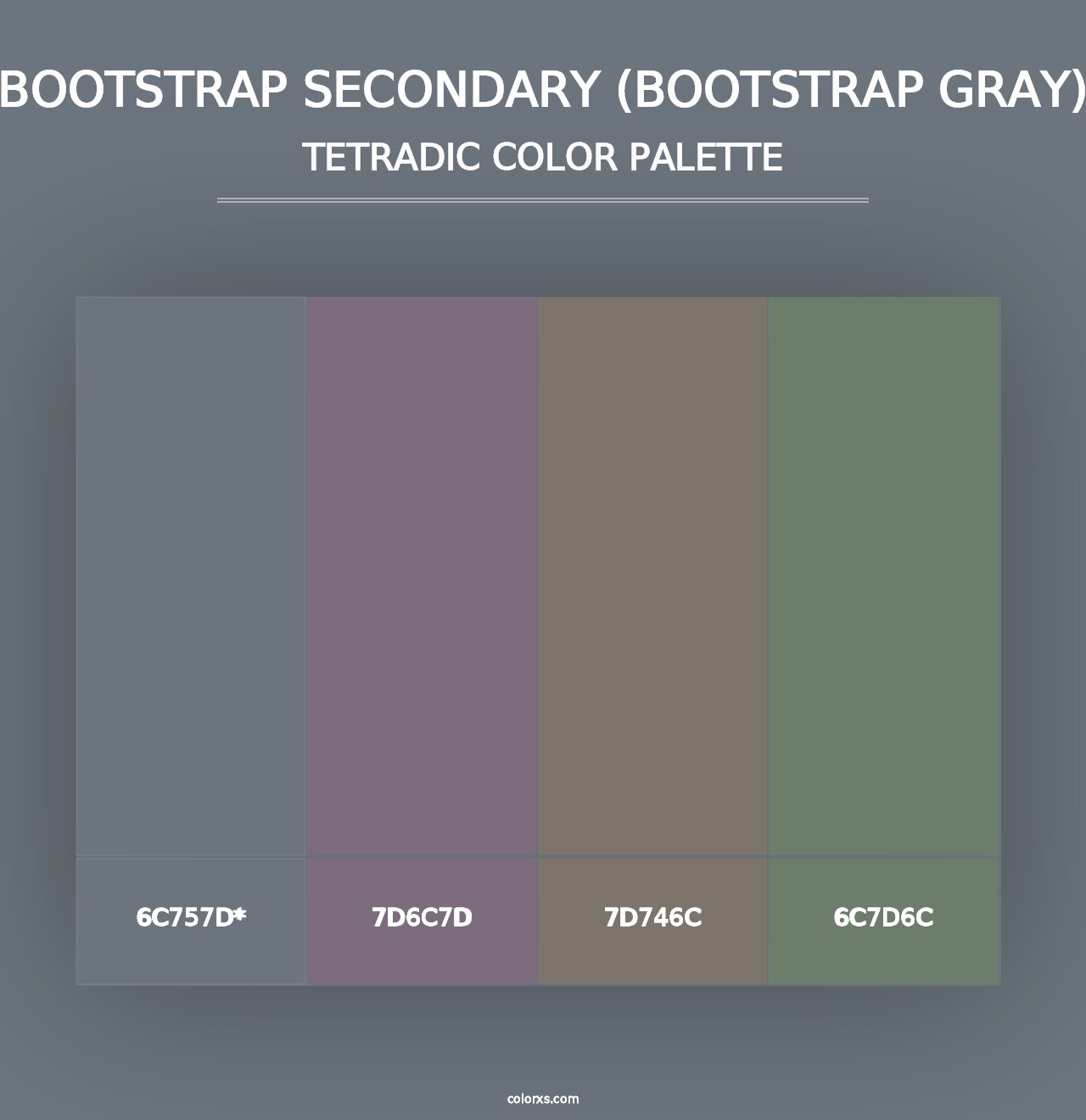 Bootstrap Secondary (Bootstrap Gray) - Tetradic Color Palette