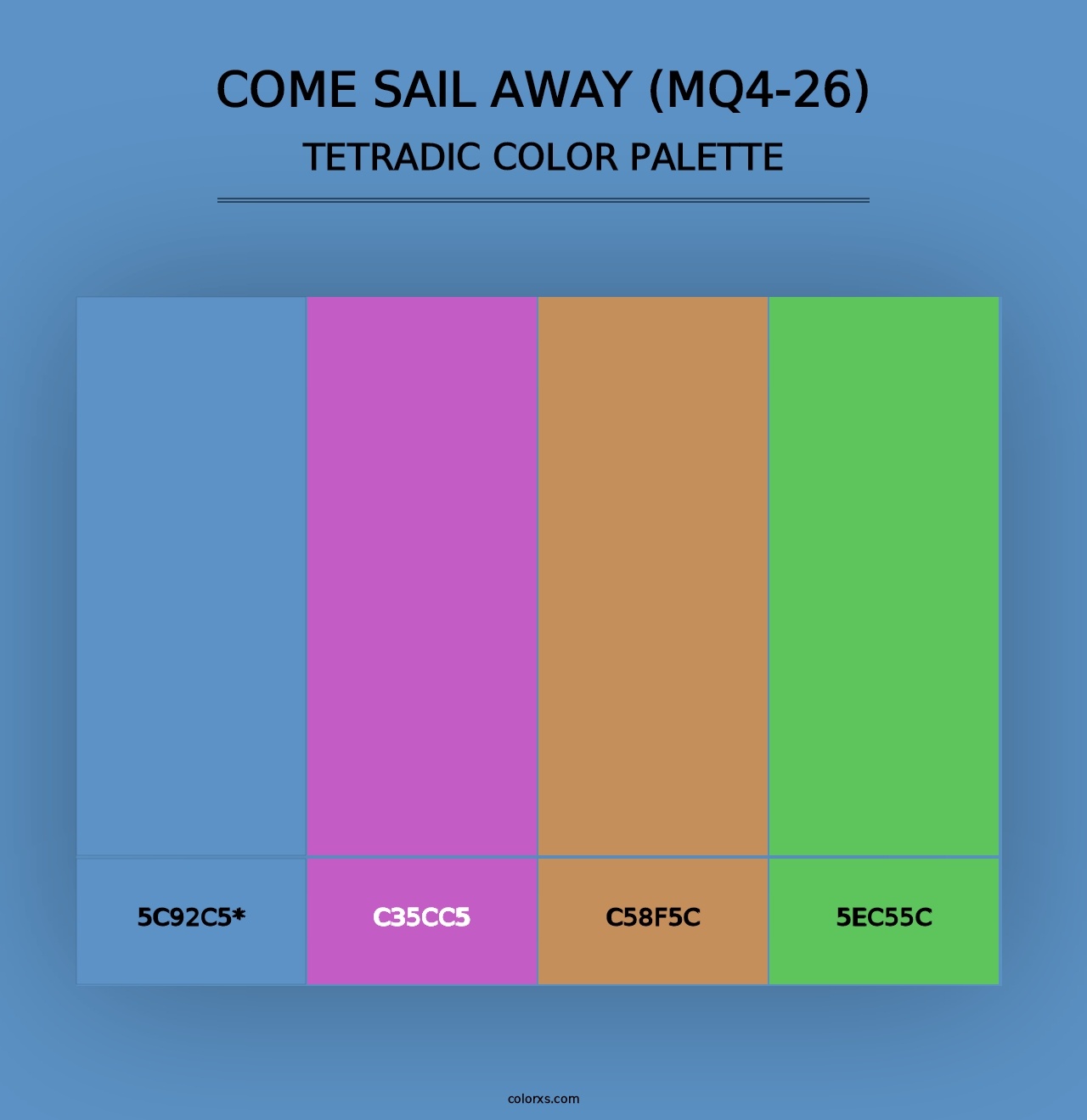 Come Sail Away (MQ4-26) - Tetradic Color Palette