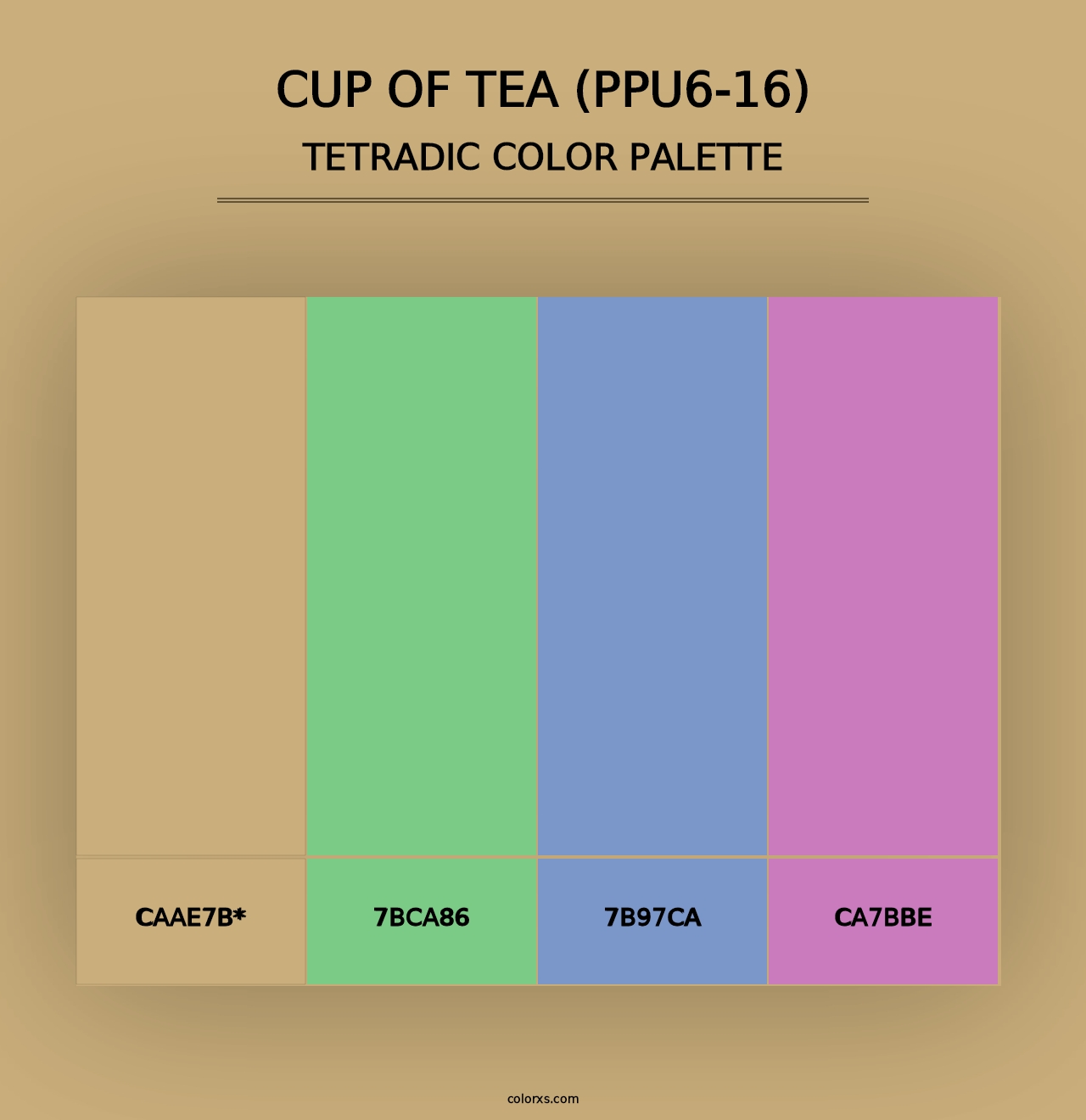 Cup Of Tea (PPU6-16) - Tetradic Color Palette