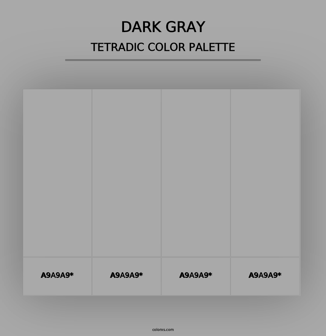 Dark Gray - Tetradic Color Palette