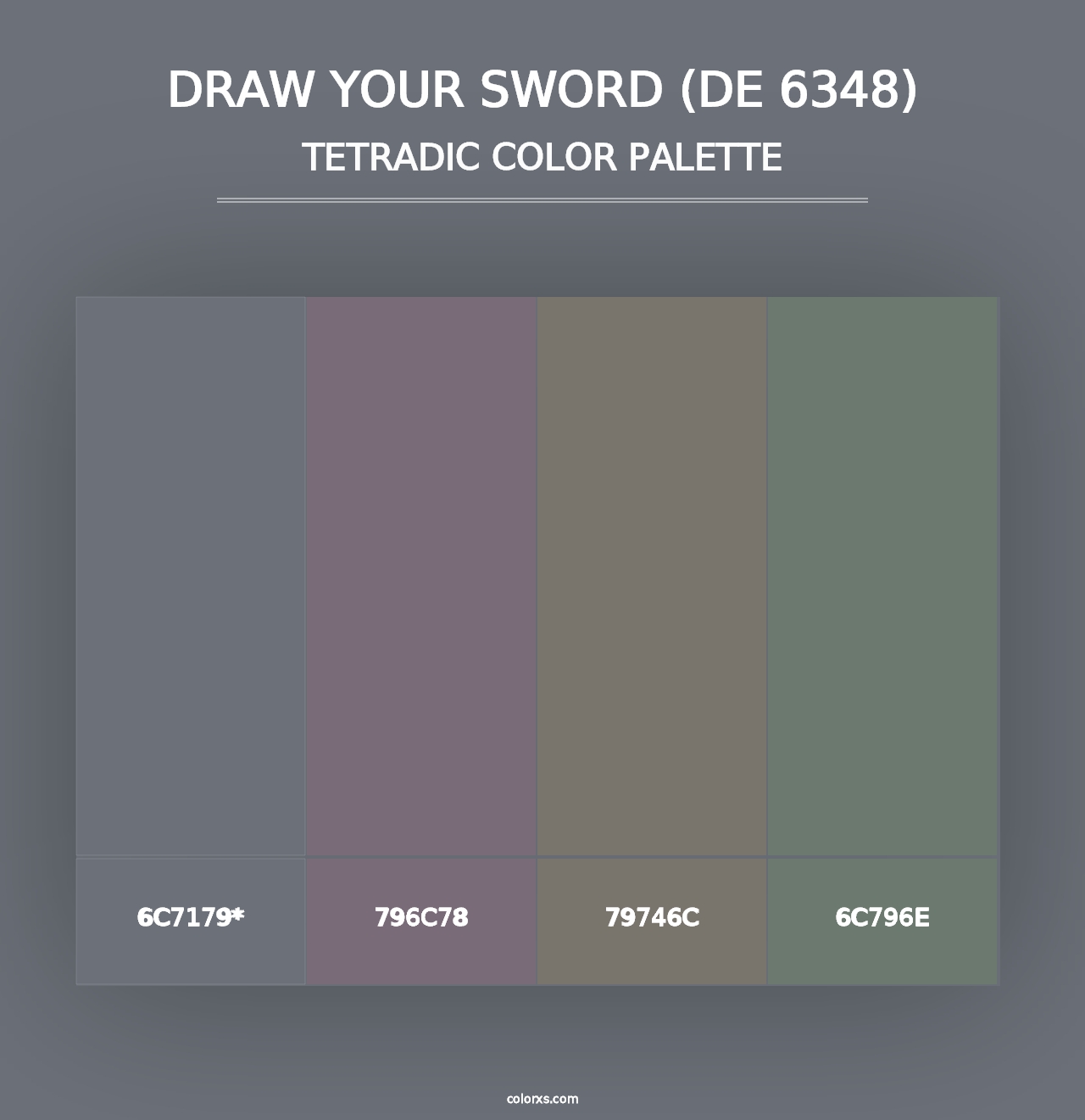 Draw Your Sword (DE 6348) - Tetradic Color Palette