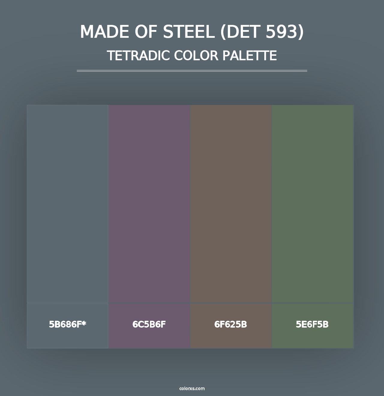 Made of Steel (DET 593) - Tetradic Color Palette