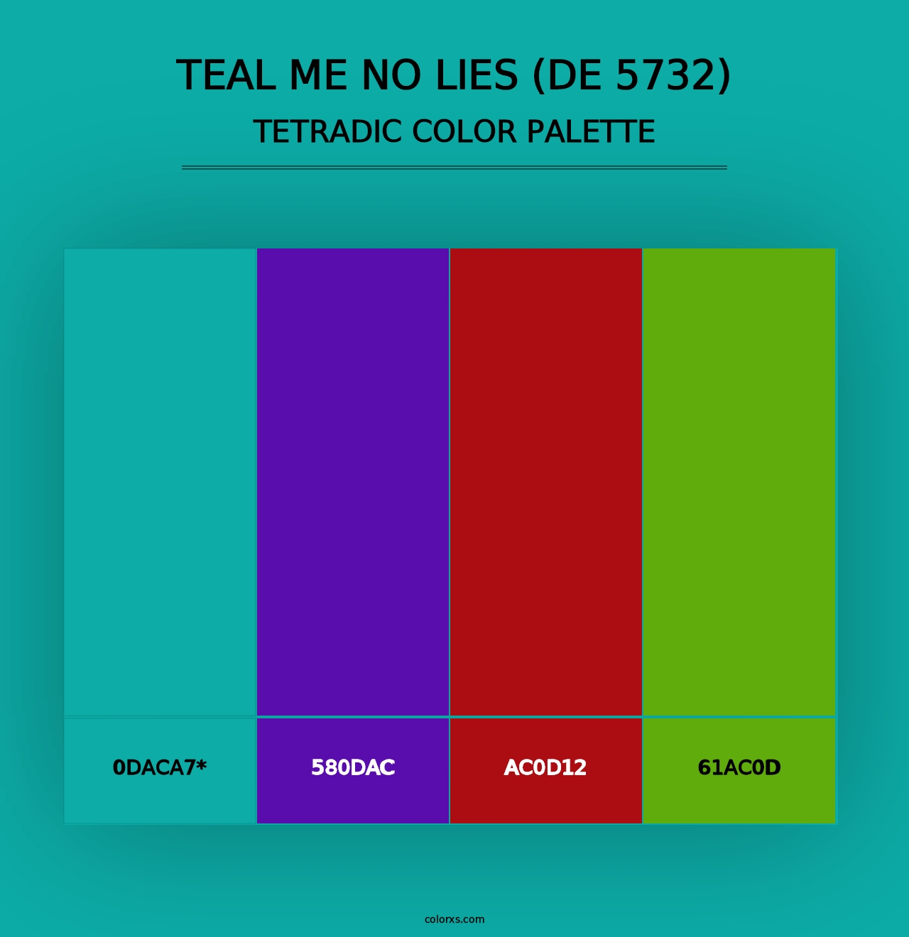 Teal Me No Lies (DE 5732) - Tetradic Color Palette