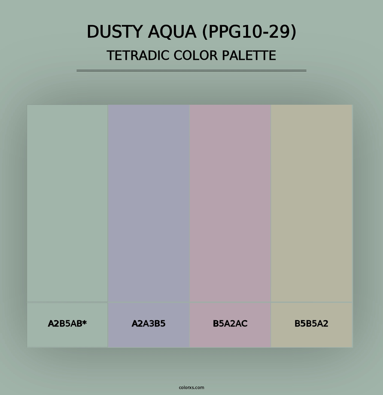 Dusty Aqua (PPG10-29) - Tetradic Color Palette