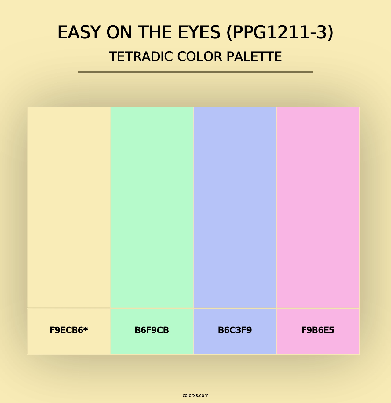 Easy On The Eyes (PPG1211-3) - Tetradic Color Palette