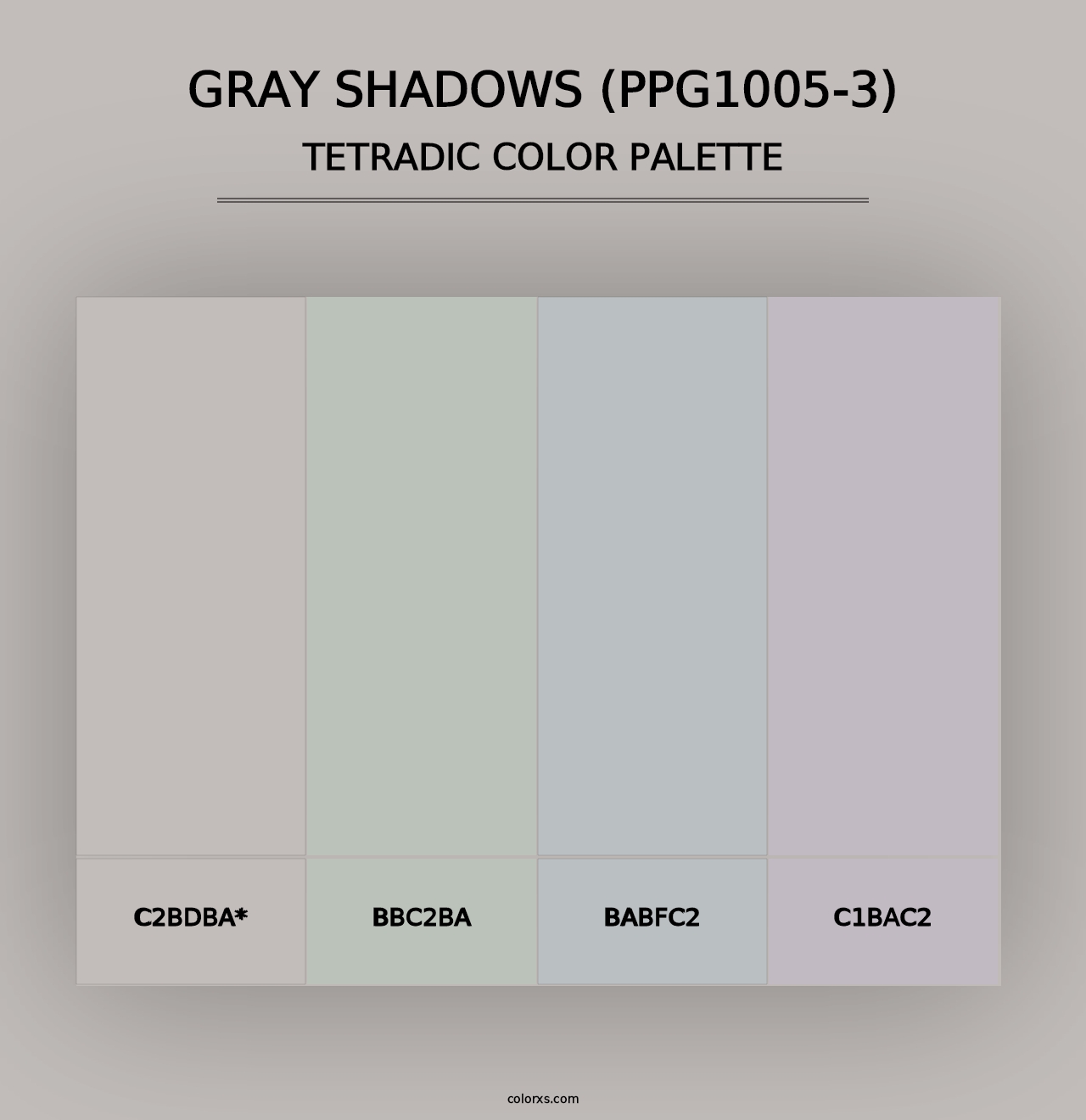 Gray Shadows (PPG1005-3) - Tetradic Color Palette