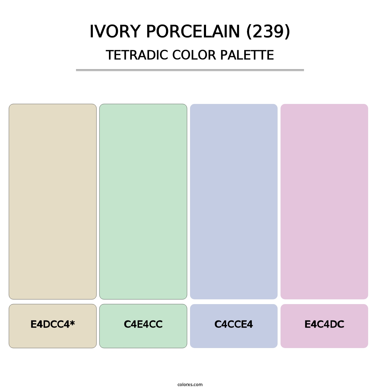 Ivory Porcelain (239) - Tetradic Color Palette