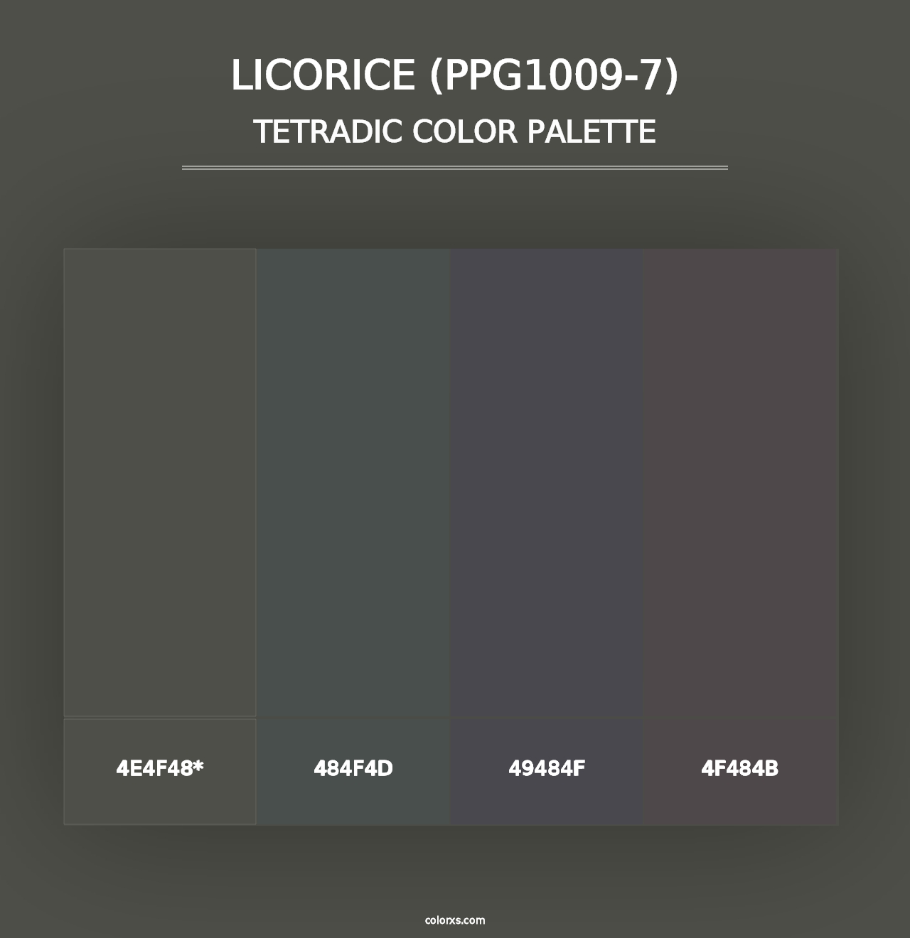 Licorice (PPG1009-7) - Tetradic Color Palette