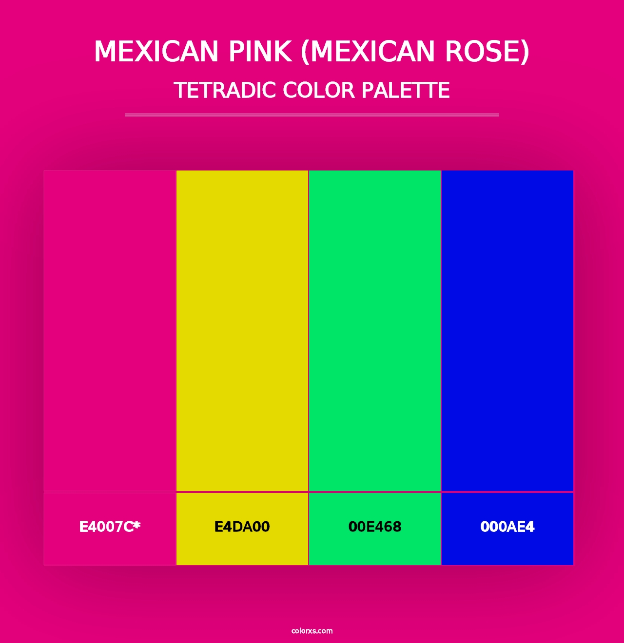 Mexican Pink (Mexican Rose) - Tetradic Color Palette