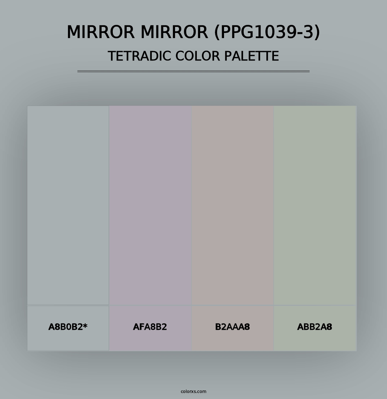 Mirror Mirror (PPG1039-3) - Tetradic Color Palette