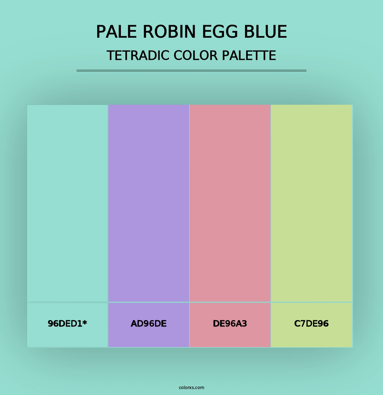 Pale Robin Egg Blue - Tetradic Color Palette