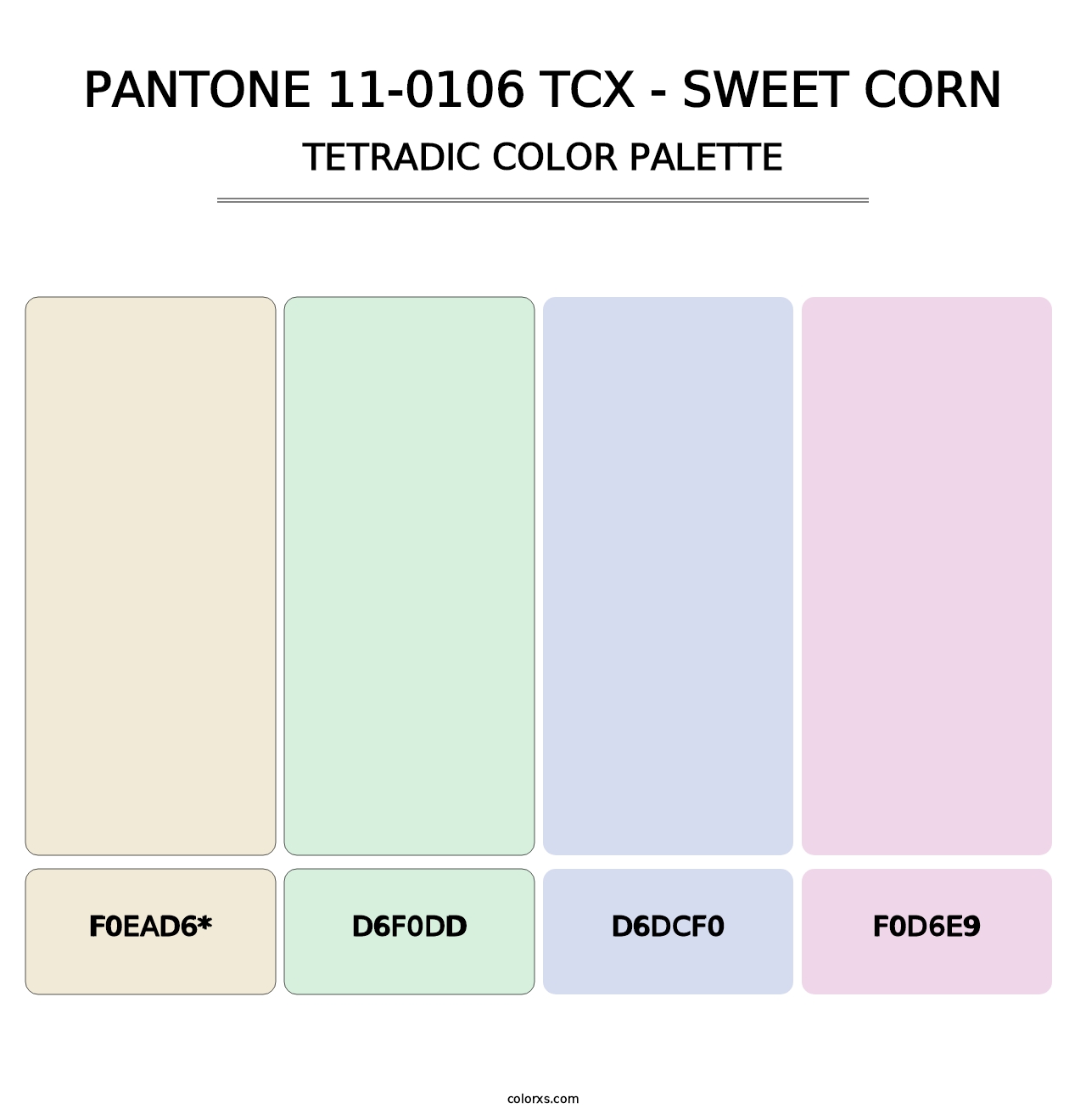 PANTONE 11-0106 TCX - Sweet Corn - Tetradic Color Palette