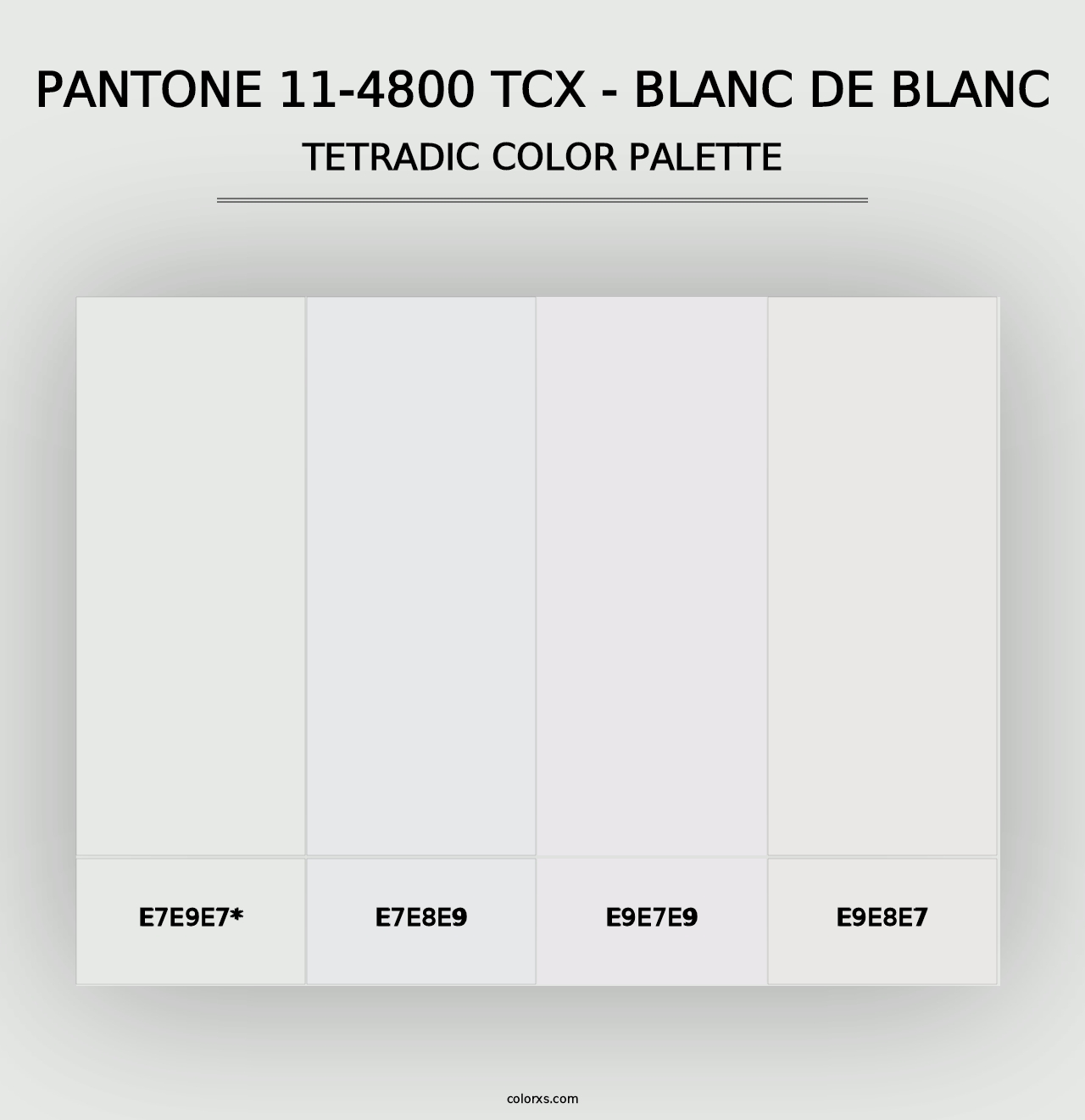 PANTONE 11-4800 TCX - Blanc de Blanc - Tetradic Color Palette